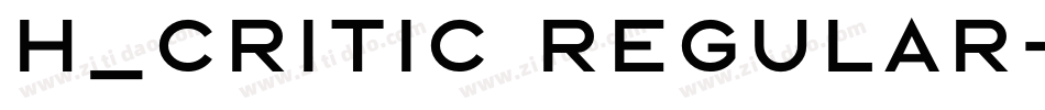 H_CRITIC Regular字体转换